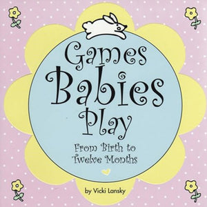 Games Babies Play 