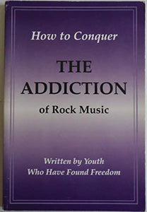 Title: How to conquer the addiction of rock music Written 