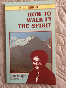 How to Walk in the Spirit Transferable Concept 