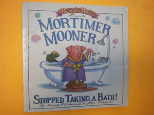 Mortimer Mooner Stopped Taking a Bath 