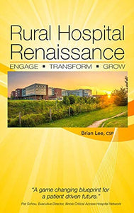 Rural Hospital Renaissance 