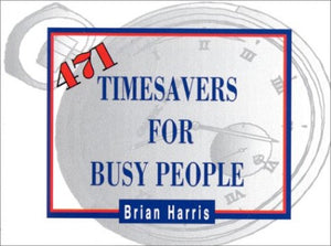 471 Timesavers for Busy People 