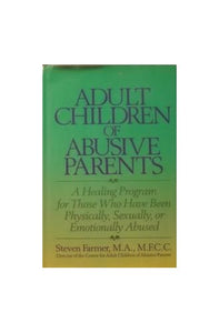 Adult Children of Abusive Parents 