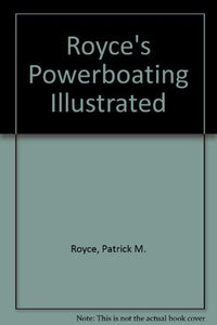 Royce's Powerboating Illustrated 