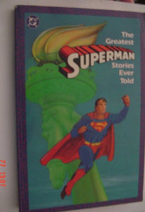 The Greatest Stories Superman Ever Told 