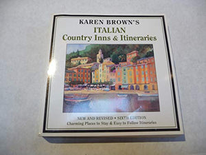 Karen Brown's Italian Country Inns and Itineraries 