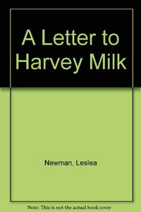 A Letter to Harvey Milk 