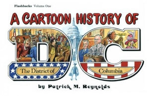 A Cartoon History of the District of Columbia 