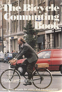 The Bicycle Commuting Book 