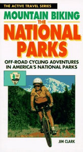 Mountain Biking the National Parks 