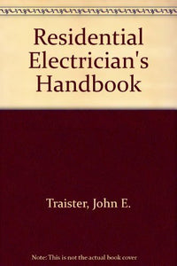 Residential Electrician's Handbook 