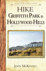 Hike Griffith Park & the Hollywood Hills 