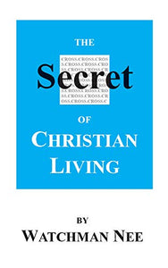 The Secret of Christian Living 