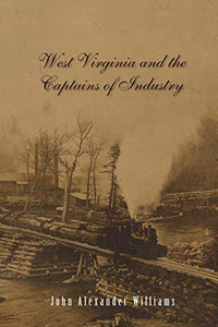 West Virginia and the Captains of Industry 