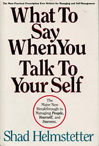 What to Say When You Talk to Yourself 