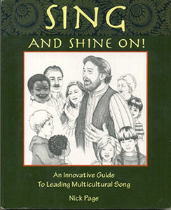 Title: Sing and Shine On An Innovative Guide to Leading M 