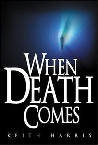 When Death Comes 