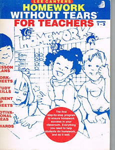 Homework Without Tears for Teachers Grades 1-3 