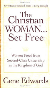 The Christian Woman Set Free 