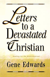 Letters to a Devastated Christian 