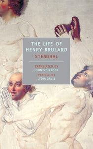 The Life Of Henry Brulard 