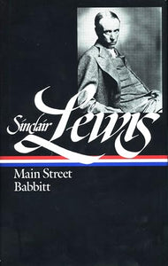 Sinclair Lewis: Main Street and Babbitt (LOA #59) 