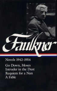 William Faulkner Novels 1942-1954 (LOA #73) 