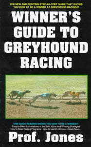 Winners Guide to Greyhound Racing 