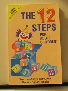 The 12 Steps for Adult Children 