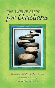 Twelve Steps for Christians 