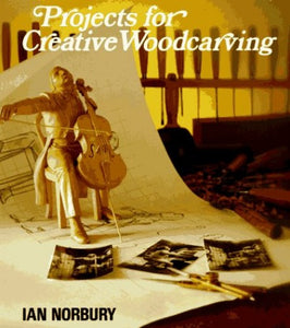 Projects for Creative Woodcarving 