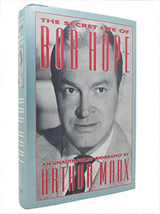 The Secret Life of Bob Hope 