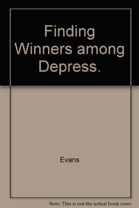 Finding Winners among Depress. 