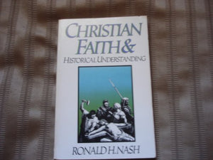 Christian Faith and Historical Understanding 