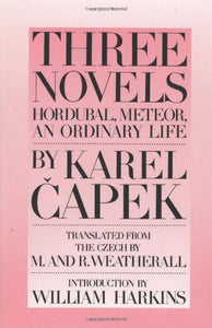 Three Novels By Karel Capek 