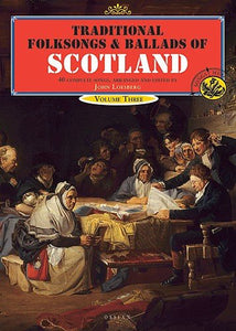 Traditional Folksongs And Ballads Of Scotland 3 