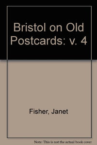 Bristol on Old Postcards 