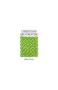 Christians are for Ever 