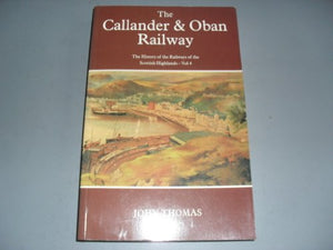 History of the Railways of the Scottish Highlands 