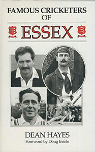 Famous Cricketers of Essex 