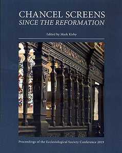 Chancel Screens Since the Reformation 