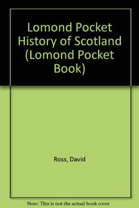 Lomond Pocket History of Scotland 