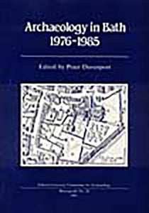 Archaeology in Bath 1976-1985 