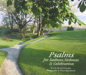 Psalms for Sadness, Sickness and Celebration 