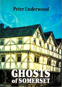 Ghosts of Somerset 