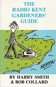 Radio Kent Gardener's Guide 