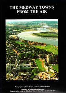 Medway Towns from the Air 