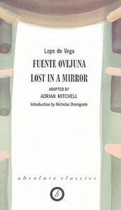 Fuente Ovejuna/Lost in a Mirror 