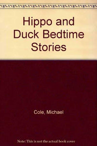 Hippo and Duck Bedtime Stories 