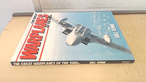 The Great Warplanes of the 1980s 